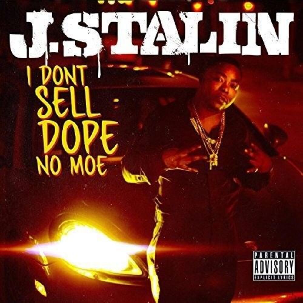 J. Stalin - I Don't Sell Dope No Moe  CD